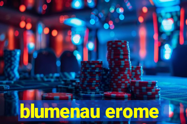 blumenau erome